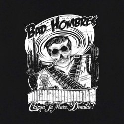 Mexican Mob Bad Hombres